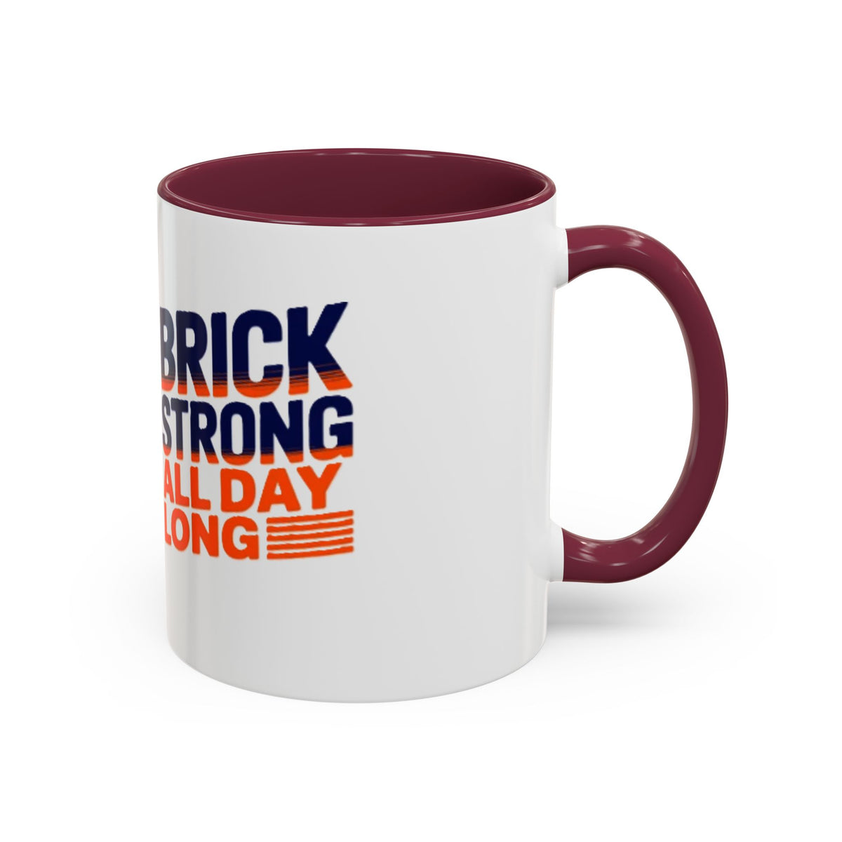 Mug — "Brick Strong All Day Long" Retro Motivational Coffee Cup (11oz & 15oz)