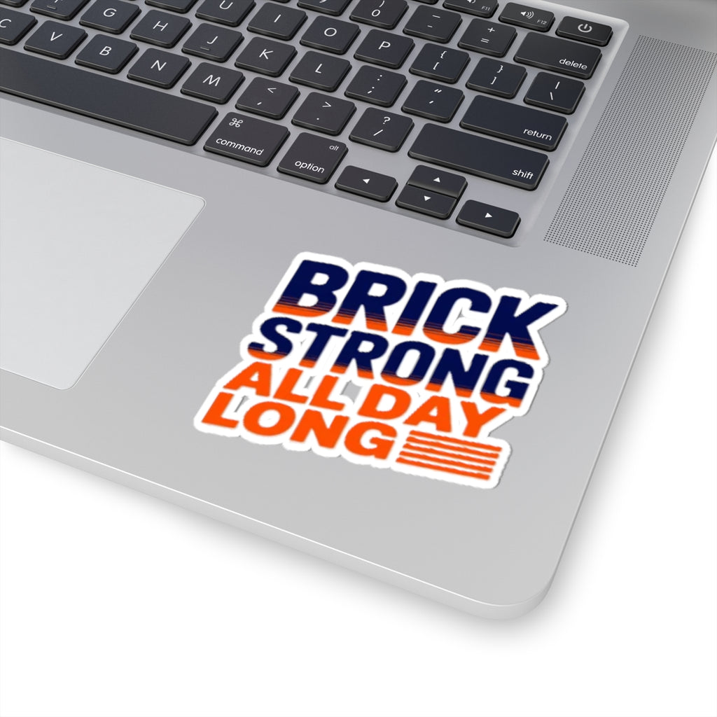 Brick Strong All Day Long Sticker — Bold Gym & Fitness Vinyl Kiss-Cut Sticker