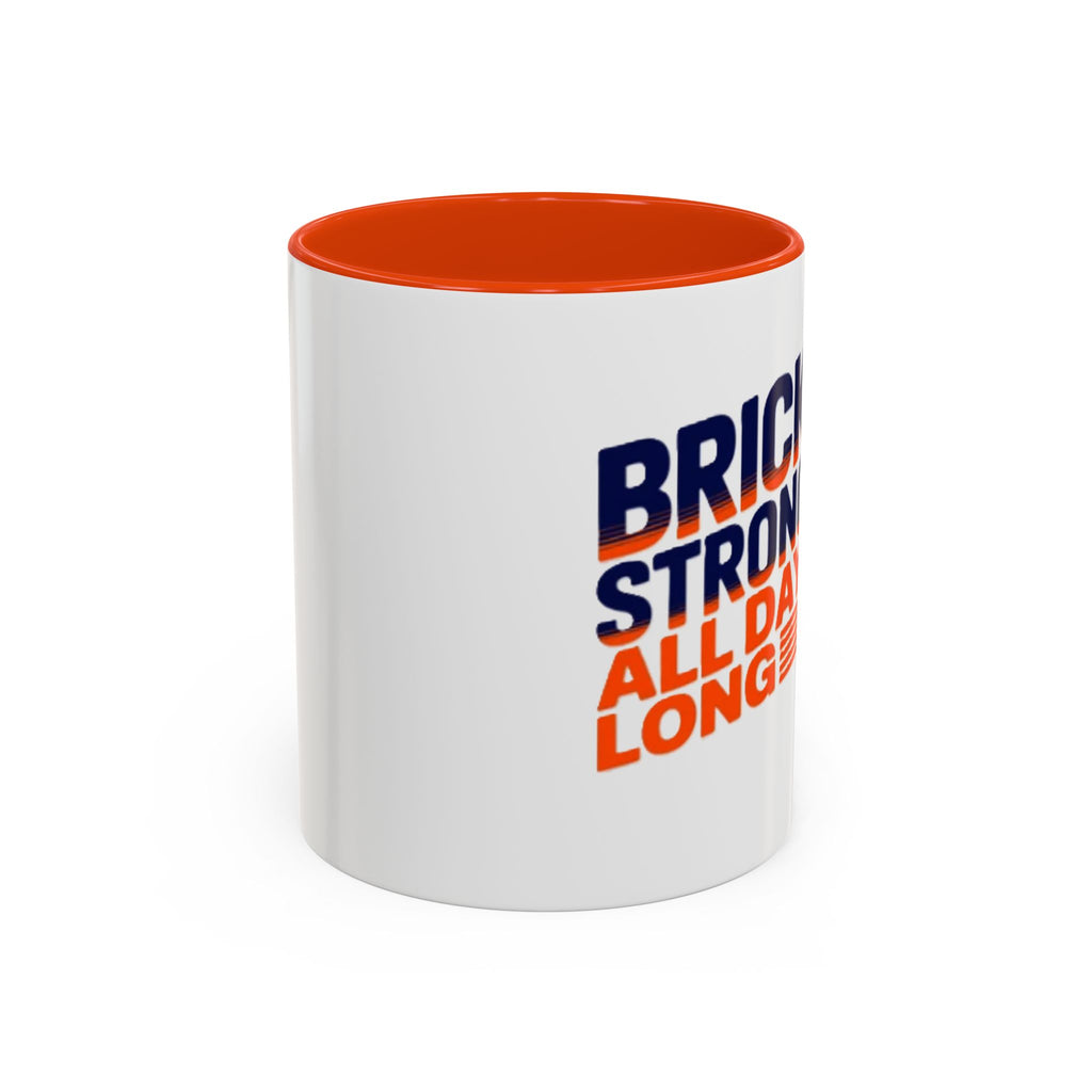 Mug — "Brick Strong All Day Long" Retro Motivational Coffee Cup (11oz & 15oz)